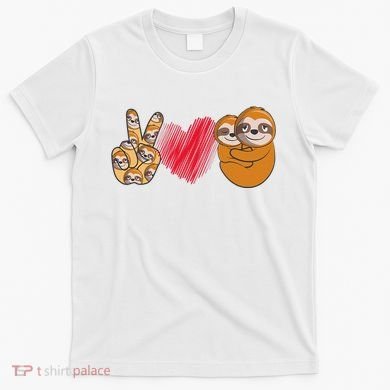 Peace Love Sloth funny Sloth Lover T-Shirt
