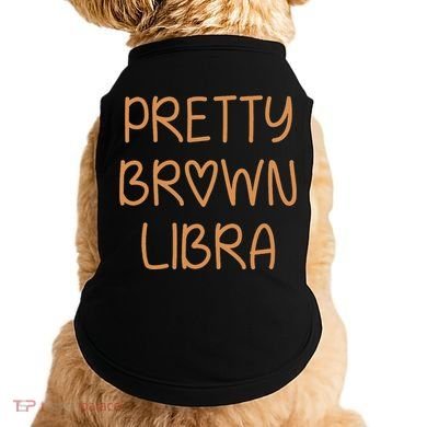 Pretty Libra September October Birthday Asian Latino Black Doggie Tank