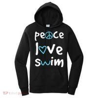 Peace Love Swim Cute Gift Swimmer Gift Love To Swim Women's Hoodie thumb 0