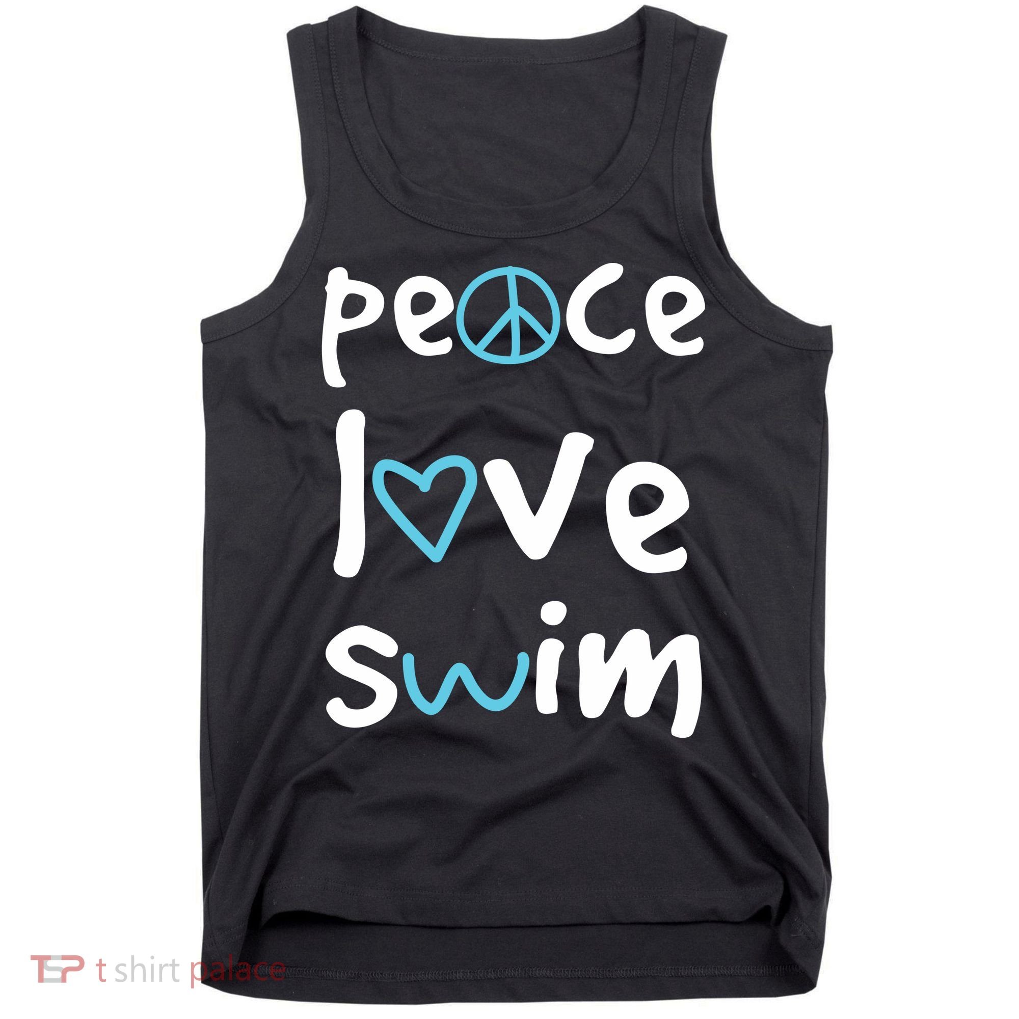Peace Love Swim Cute Gift Swimmer Gift Love To Swim Tank Top