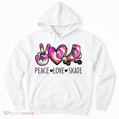 Peace Love Skate Tie Dye Roller Skating For Hoodie