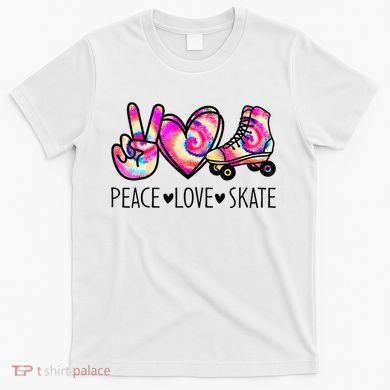 Peace Love Skate Tie Dye Roller Skating For T-Shirt