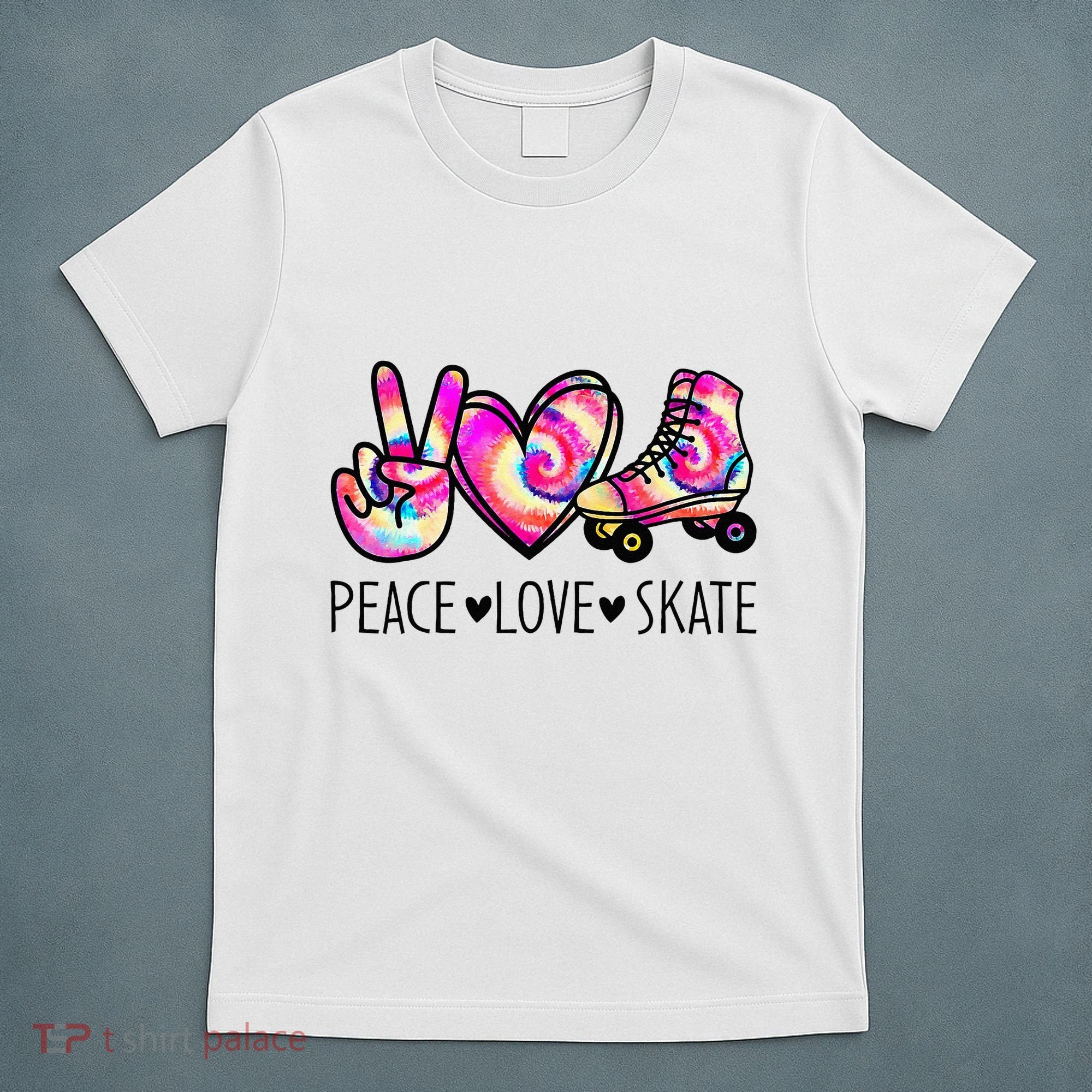 Peace Love Skate Tie Dye Roller Skating For T-Shirt