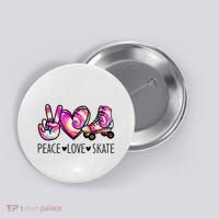 Peace Love Skate Tie Dye Roller Skating For Button thumb 0