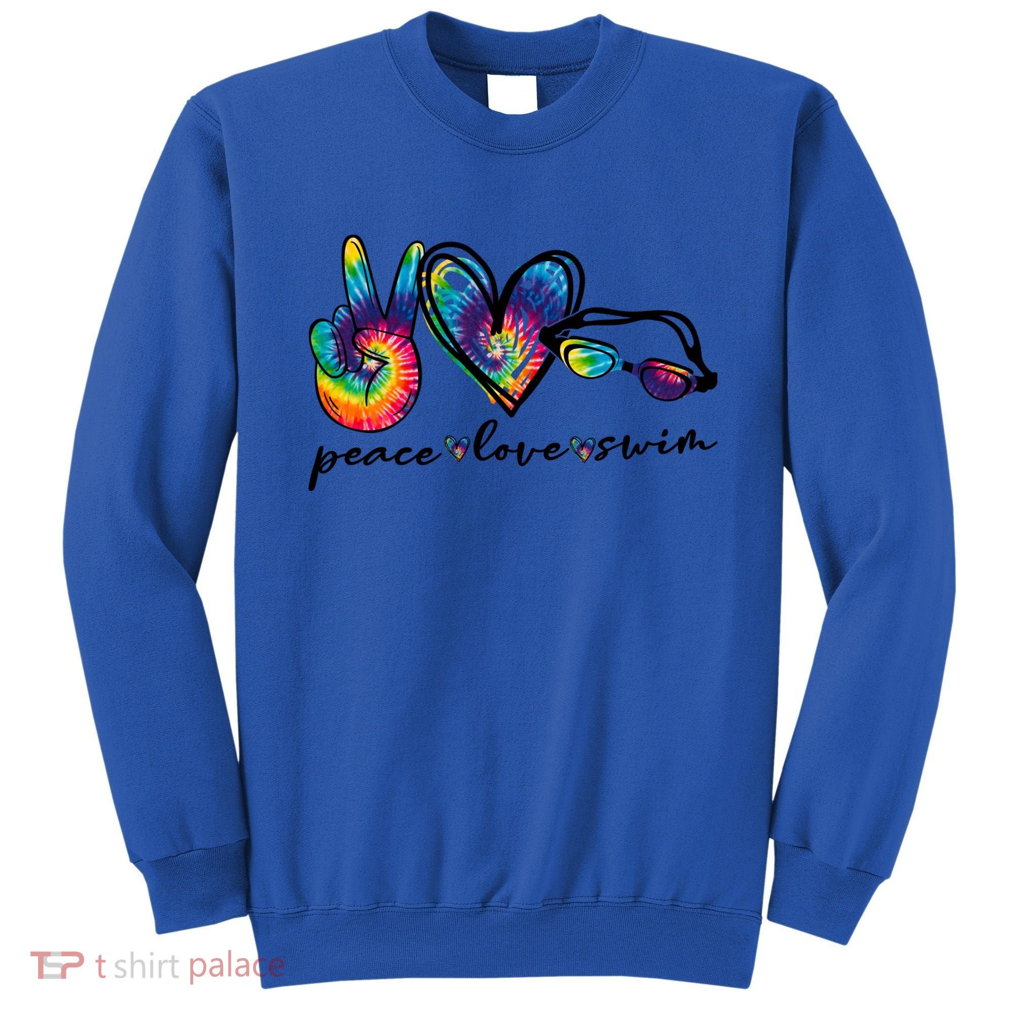 Peace Love Swim Goggles Tie Dye Swimmer Swimming Gift Sweatshirt