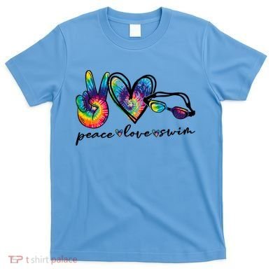 Peace Love Swim Goggles Tie Dye Swimmer Swimming Cool Gift T-Shirt