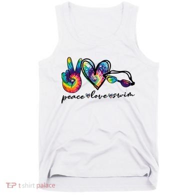Peace Love Swim Goggles Tie Dye Swimmer Swimming Cool Gift Tank Top