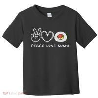 Peace, Love Sushi Retro Sushi Lover Japanese Food Lover Toddler T-Shirt thumb 0