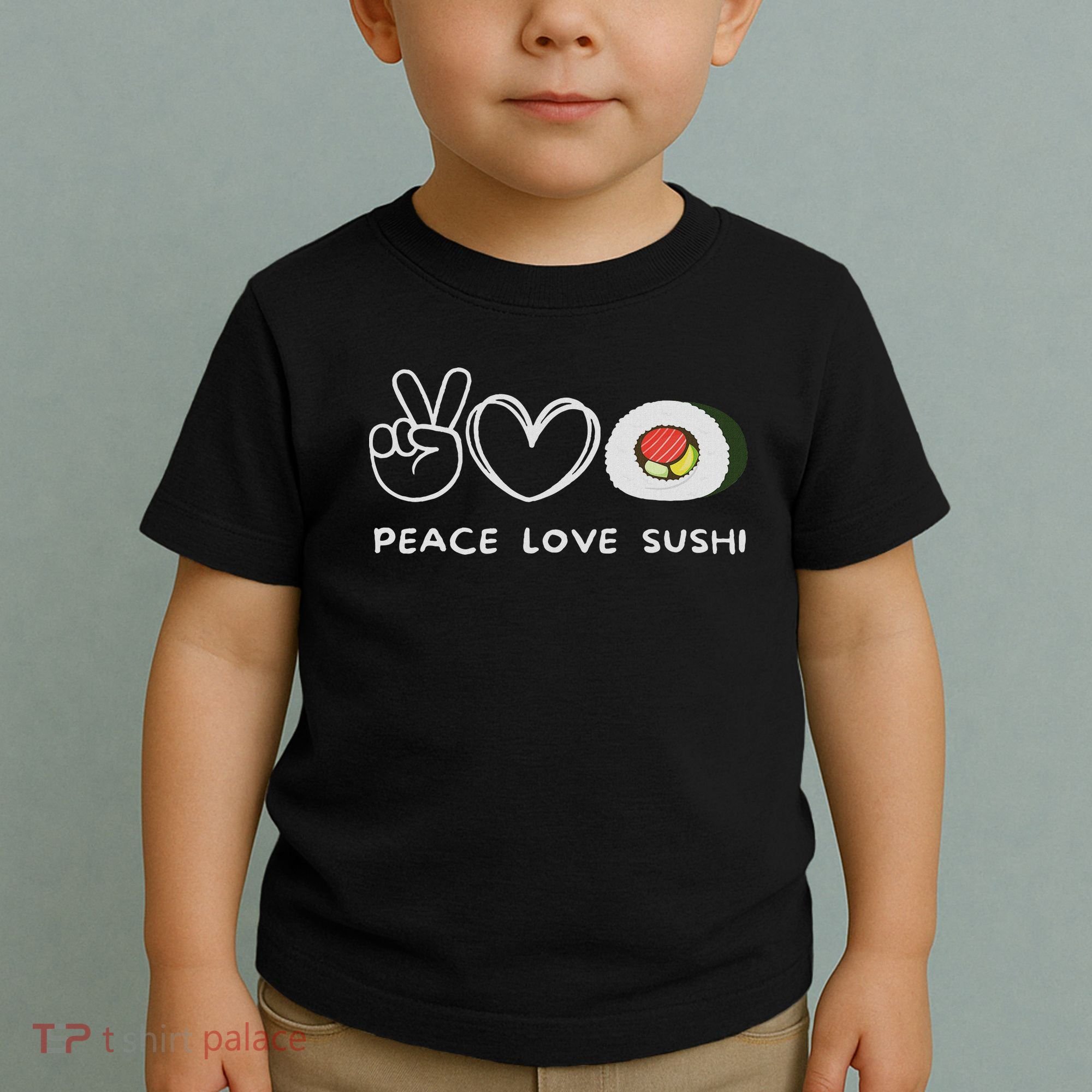 Peace, Love Sushi Retro Sushi Lover Japanese Food Lover Toddler T-Shirt