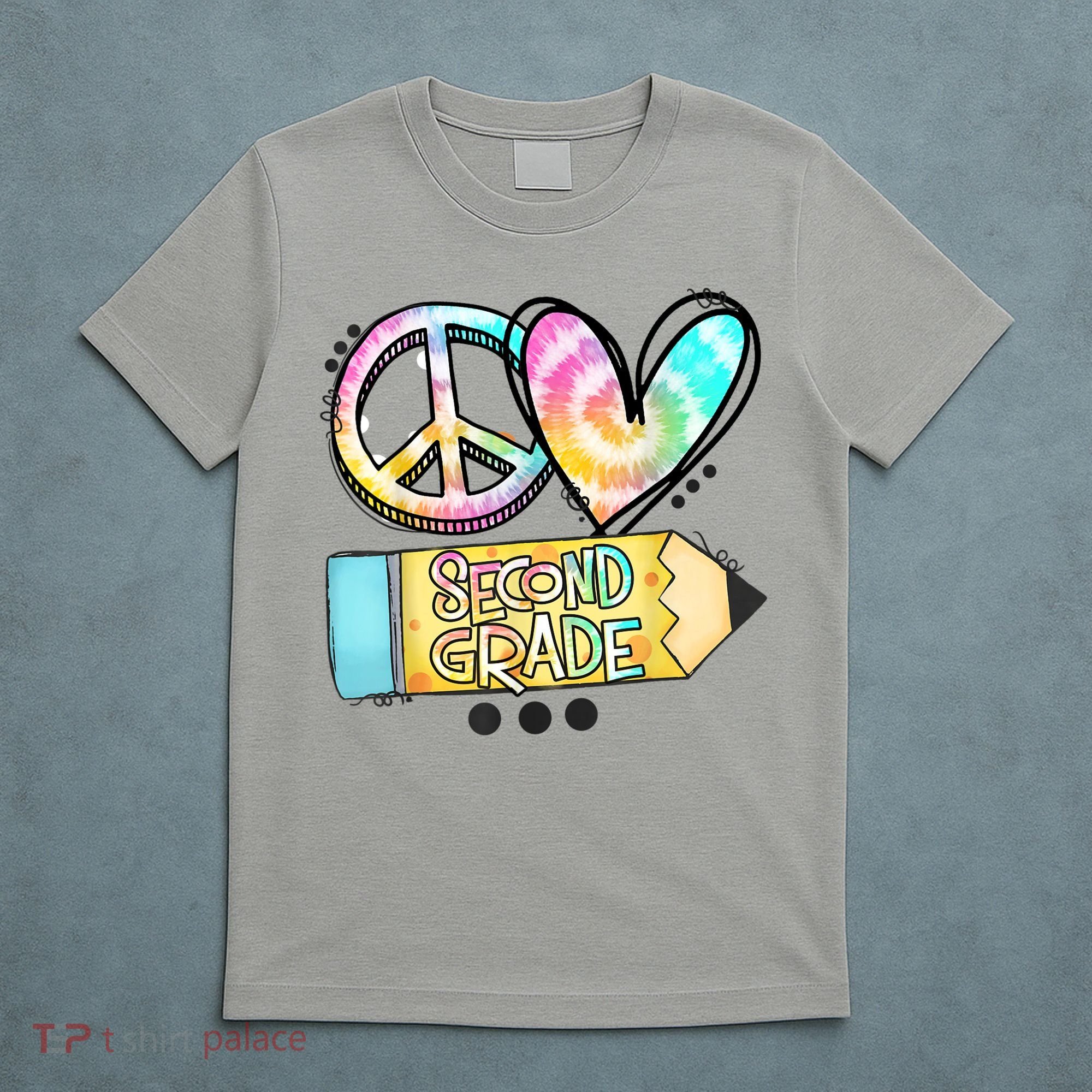Peace Love Second Grade Funny TieDye Teacher T-Shirt