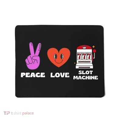 Peace Love Slot Machine Mousepad