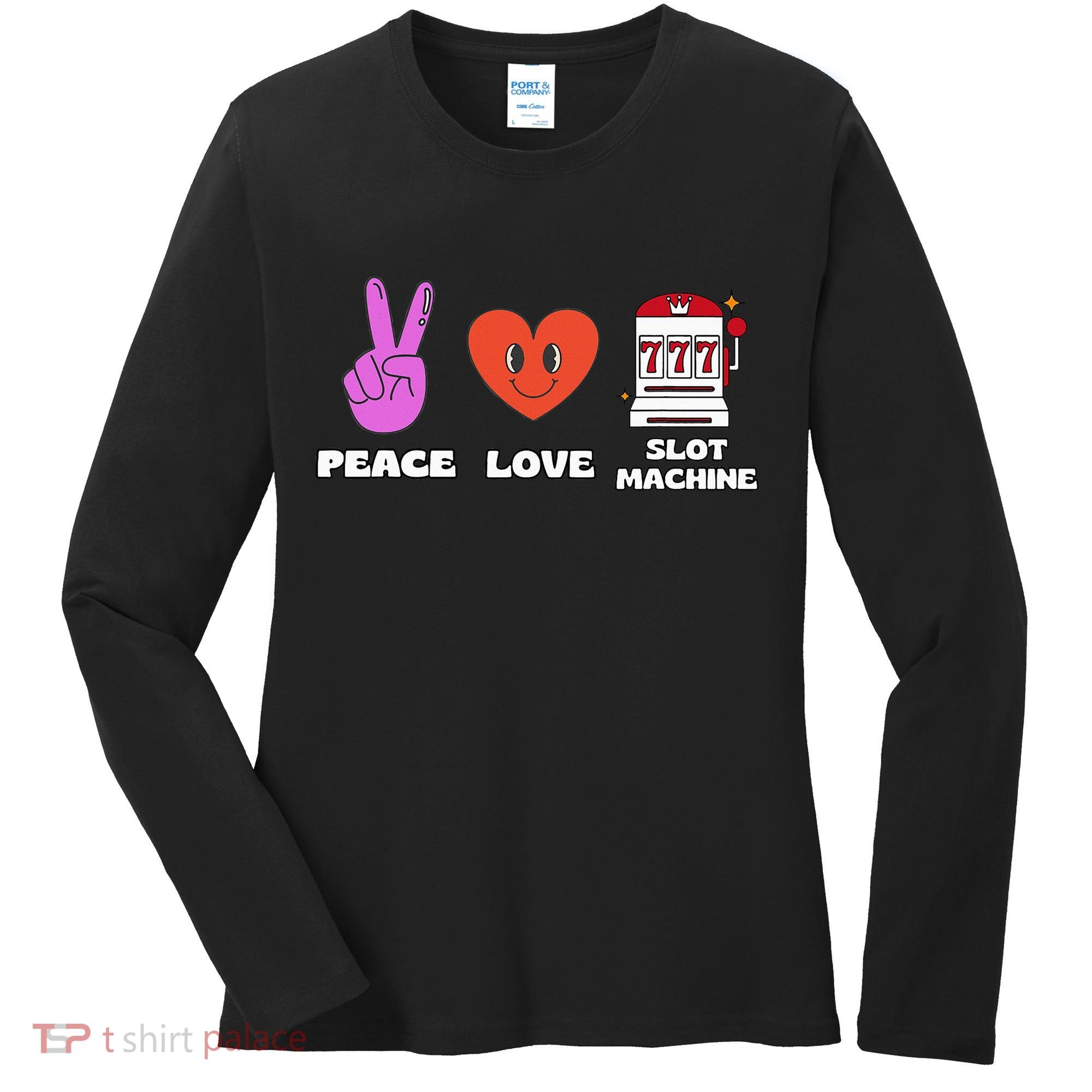 Peace Love Slot Machine Women's Long Sleeve Shirt