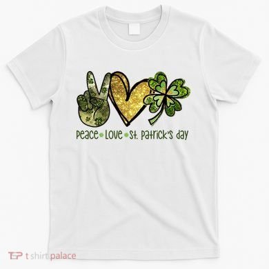 Peace Love St Patrick's Day Festive T-Shirt