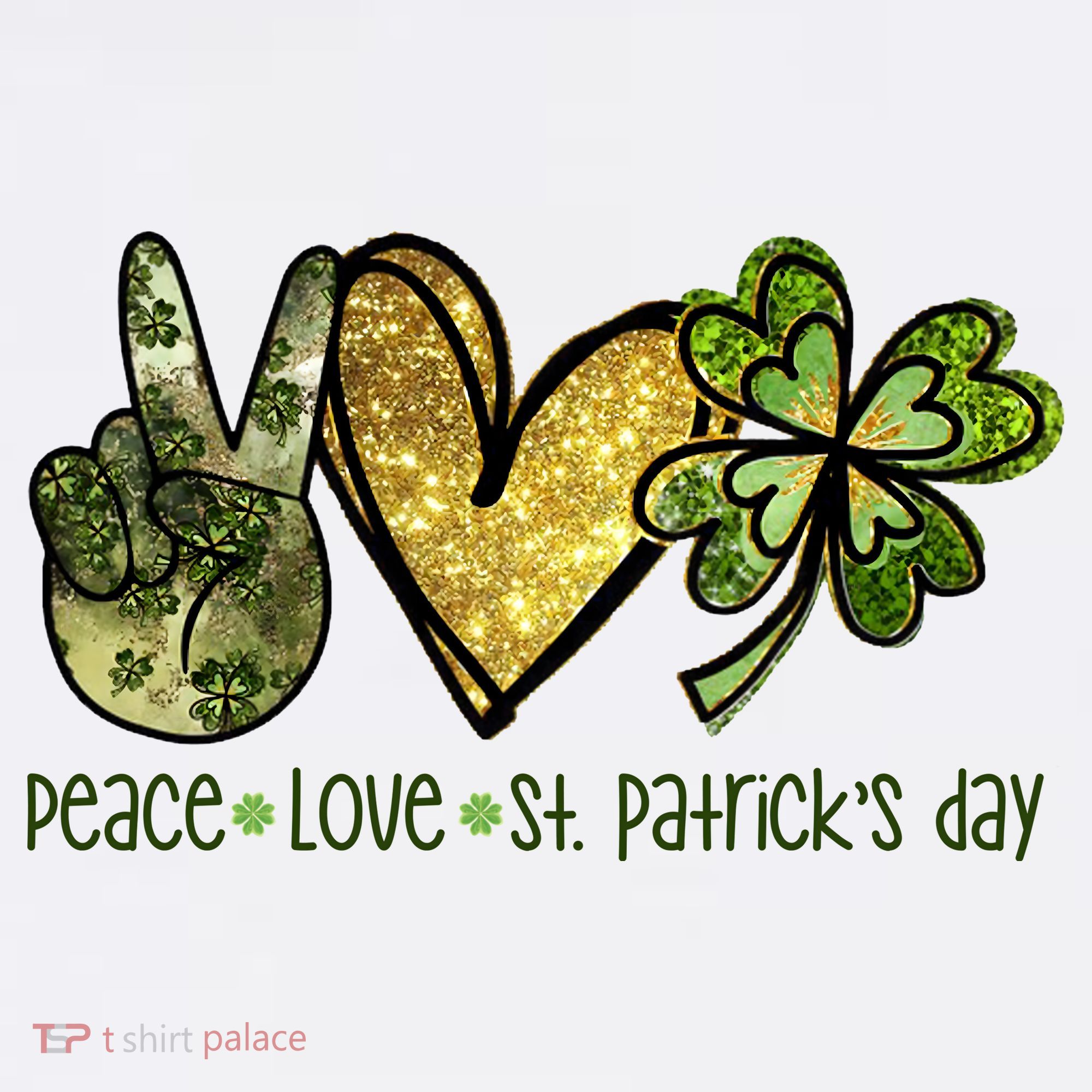 Peace Love St Patrick's Day Festive Women's T-Shirt