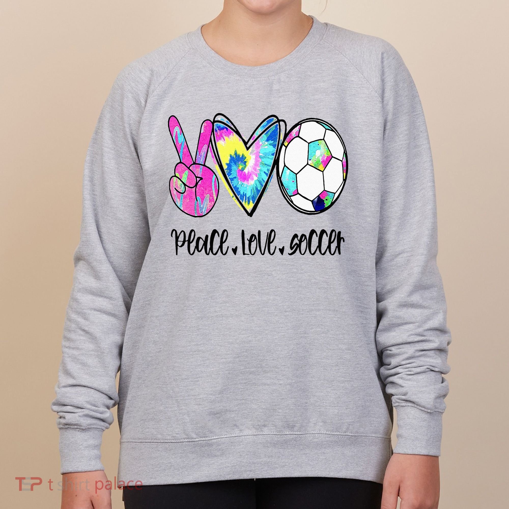 Peace Love Soccer Tie Dye Cute Soccer Lovers Women's Sweatshirt