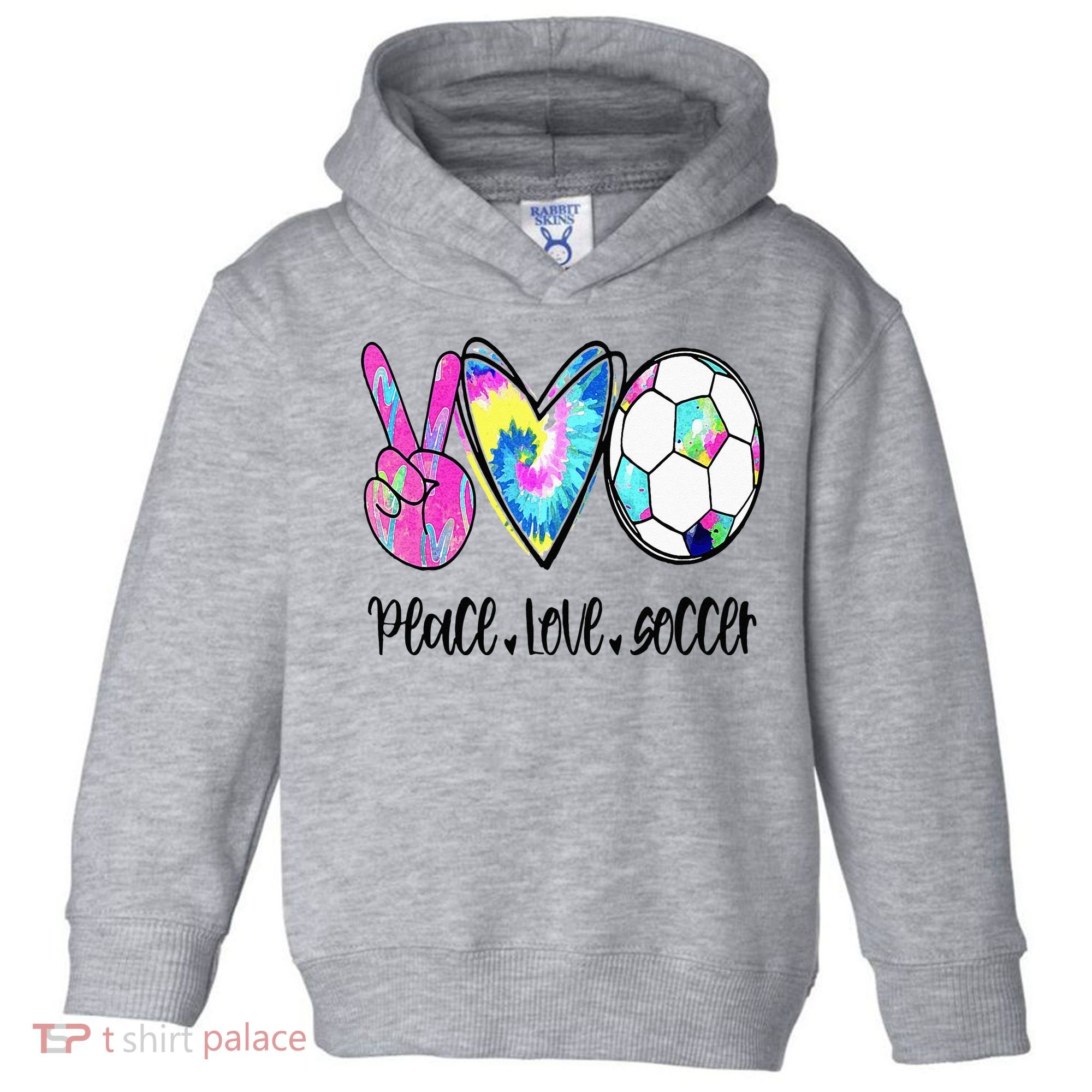 Peace Love Soccer Tie Dye Cute Soccer Lovers Toddler Hoodie