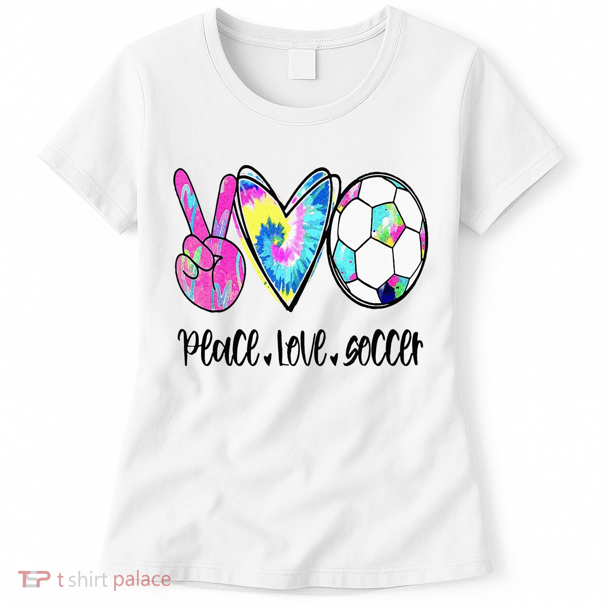 Peace Love Soccer Tie Dye Cute Soccer Lovers Women's T-Shirt