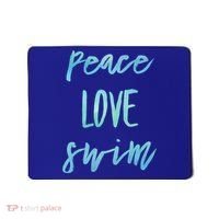 Peace Love Swim Funny Gift Swimmer Gift For Teen Mousepad thumb 0