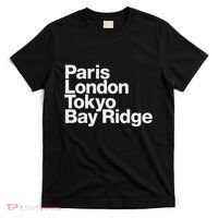 Paris London Tokyo Bay Ridge T-Shirt thumb 0