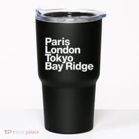 Paris London Tokyo Bay Ridge Tumbler thumb 0