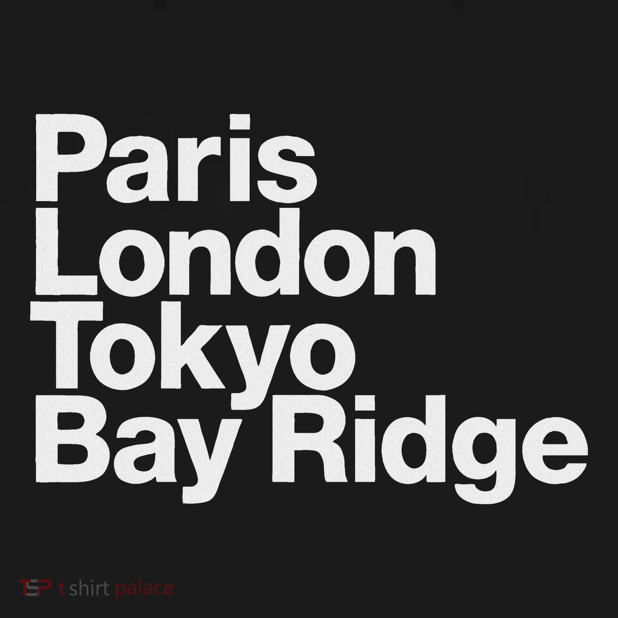 Paris London Tokyo Bay Ridge Women's Tank Top