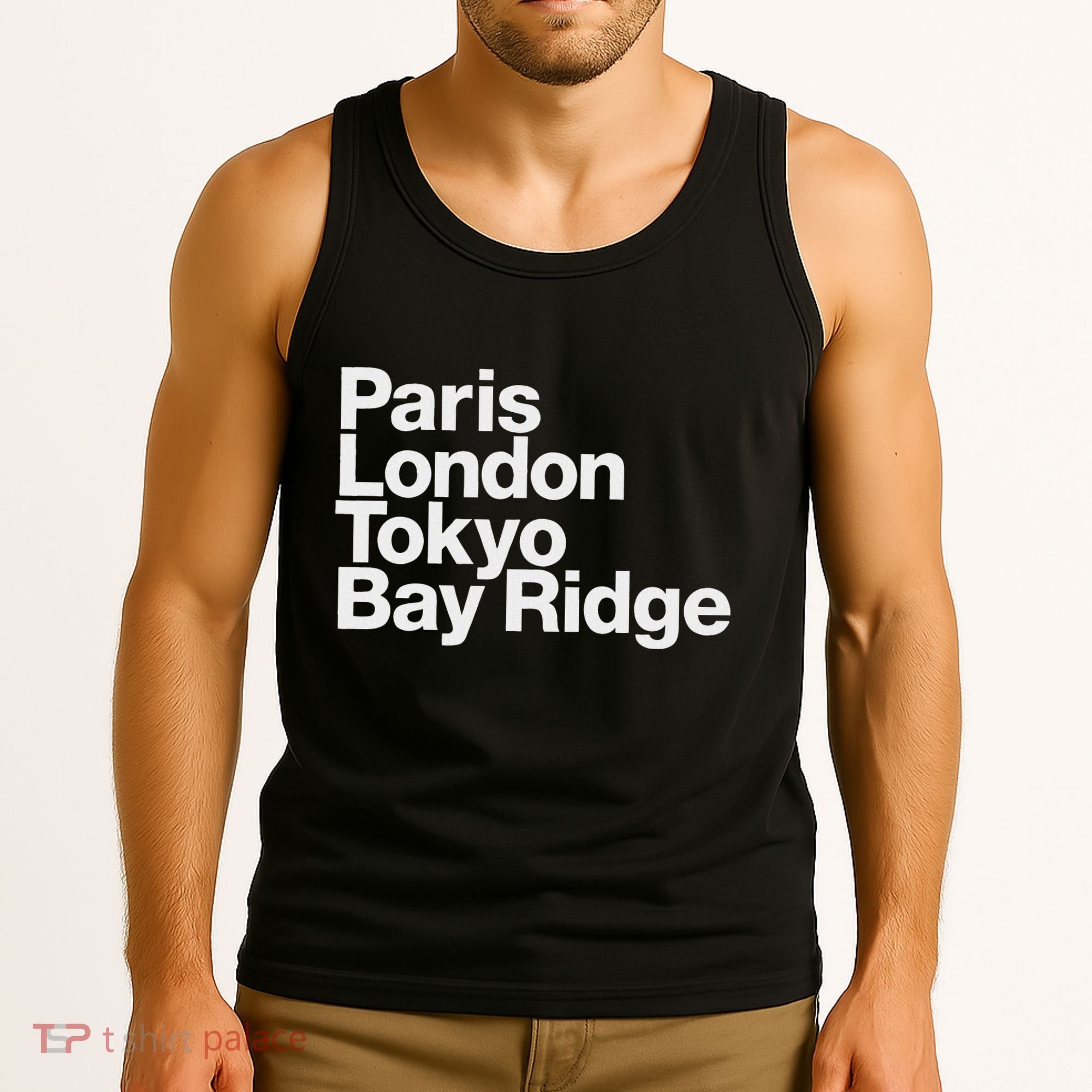 Paris London Tokyo Bay Ridge Tank Top
