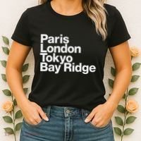 Paris London Tokyo Bay Ridge Women's T-Shirt thumb 2