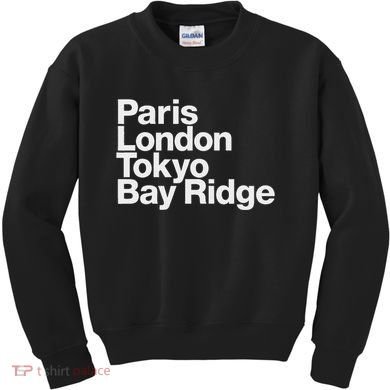 Paris London Tokyo Bay Ridge Kids Sweatshirt
