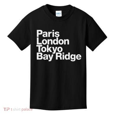 Paris London Tokyo Bay Ridge Kids T-Shirt