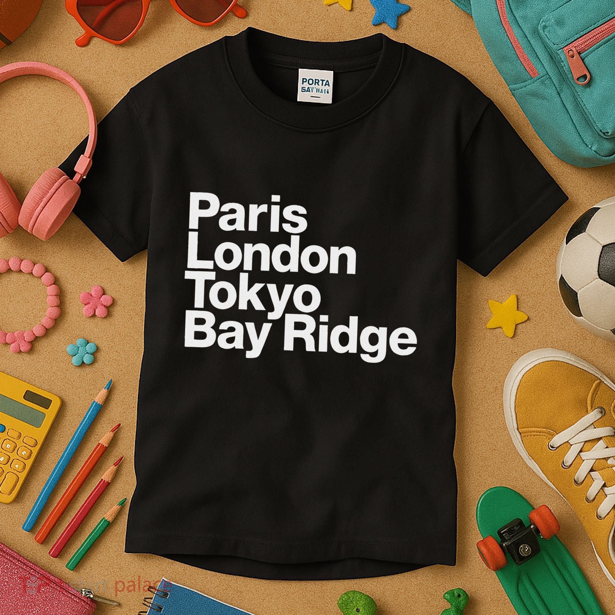 Paris London Tokyo Bay Ridge Kids T-Shirt