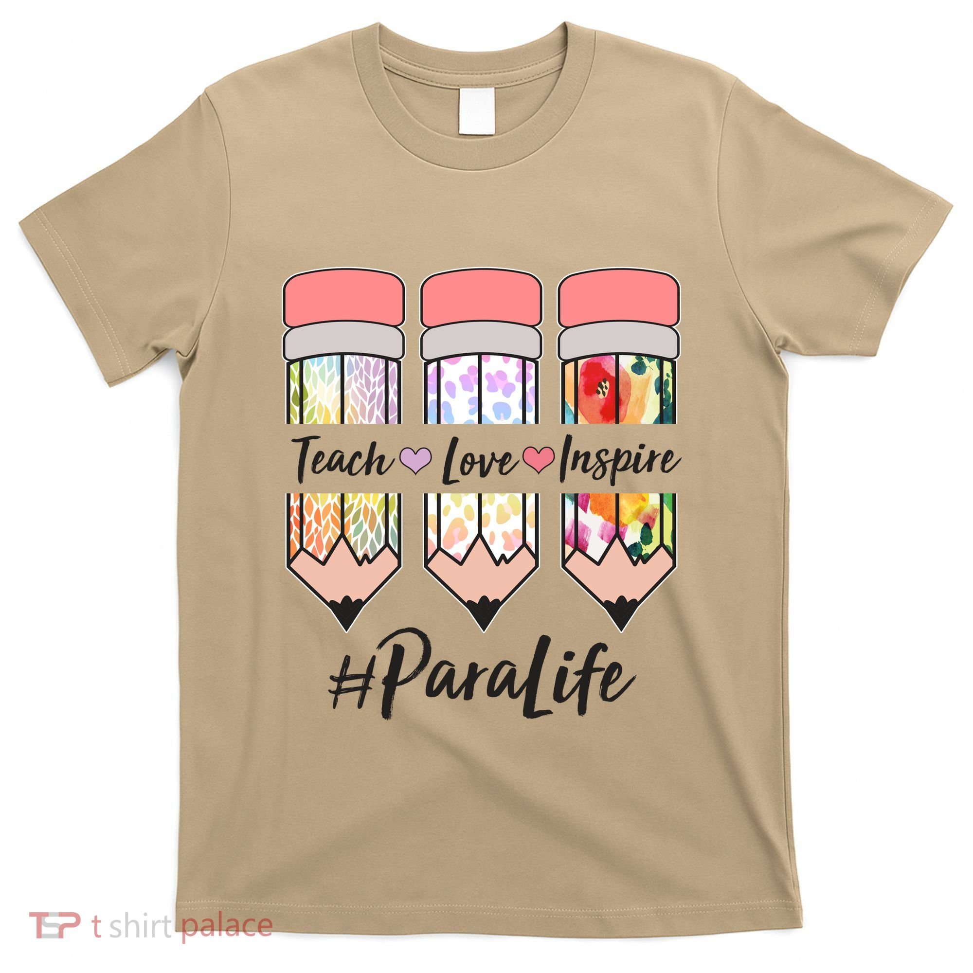 #Para Life Teach Love Inspire Cute Colorful Pencils T-Shirt