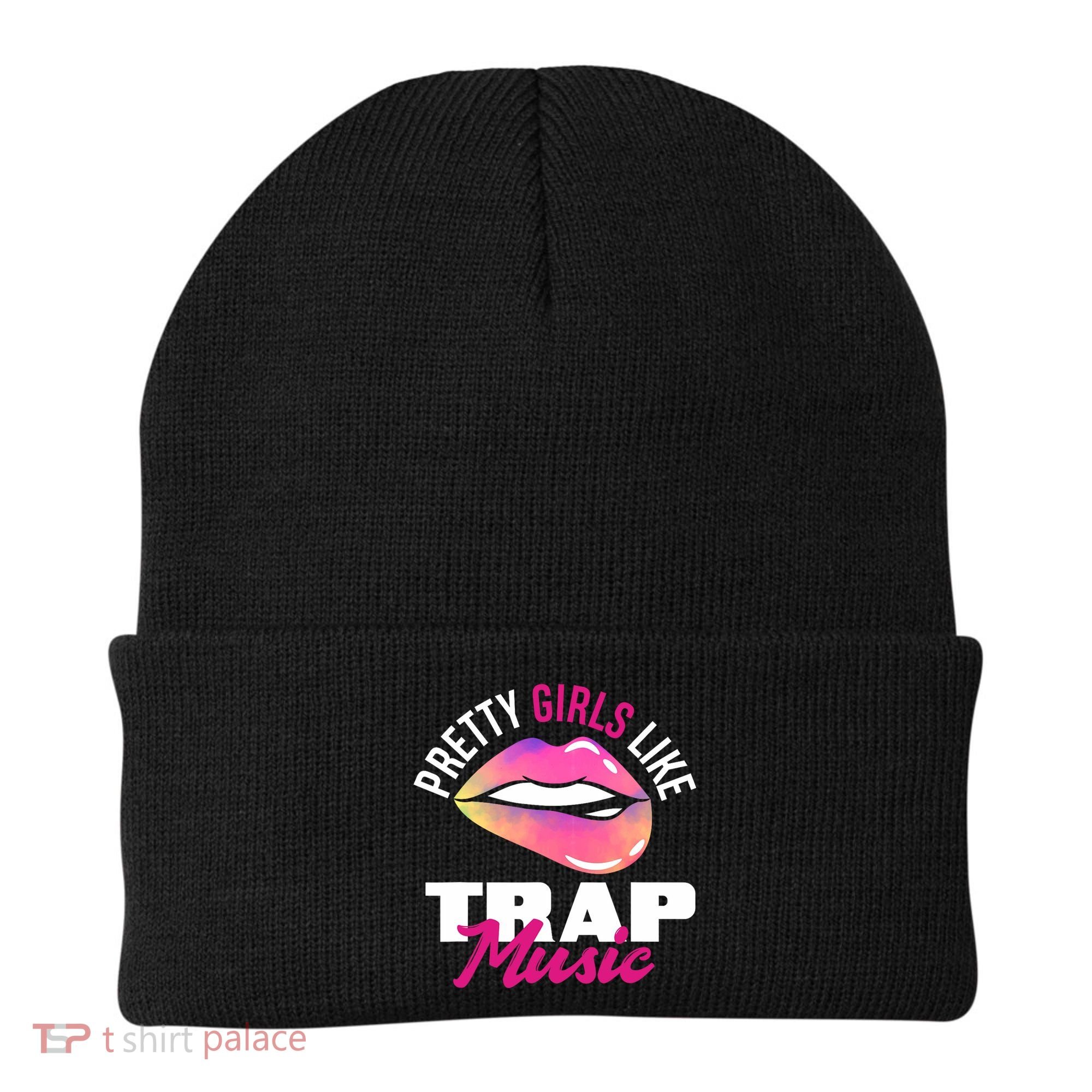 Pretty Like Trap Music Funny Hiphop Beanie