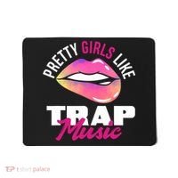 Pretty Like Trap Music Funny Hiphop Mousepad thumb 0