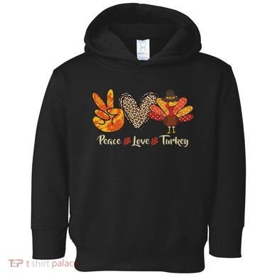 Peace Love Turkey Little Pilgrim Thanksgiving Toddler Hoodie