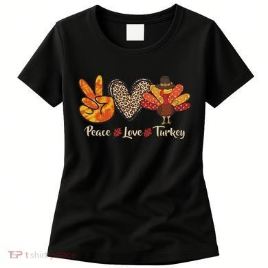 Peace Love Turkey Little Pilgrim Thanksgiving Women's T-Shirt