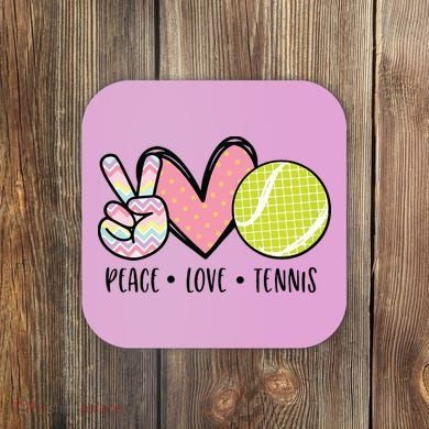 Peace Love Tennis Cute Design Coaster