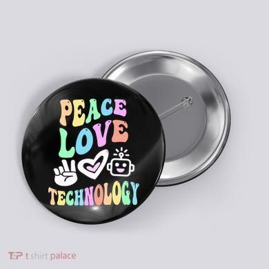 PEACE LOVE TECHNOLOGY Teacher Groovy School Button