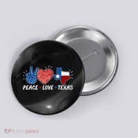 Peace Love Texas Graphic Plus Size For Dads Moms Button thumb 0