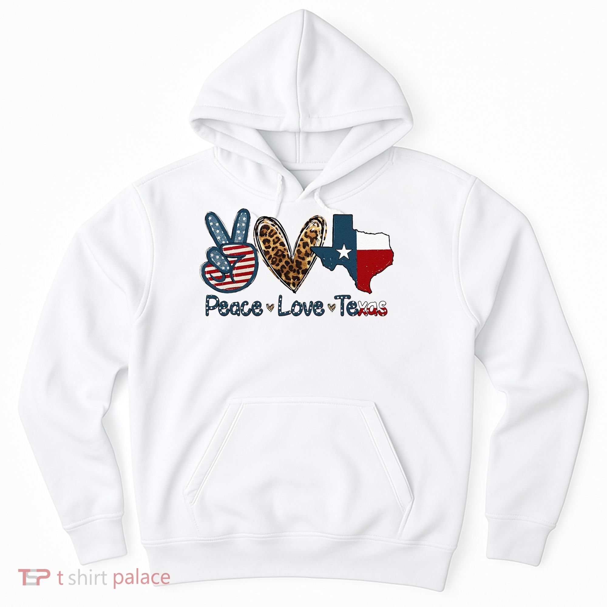 Peace Love Texas TX Texas Flag Funny City Home Roots Hoodie