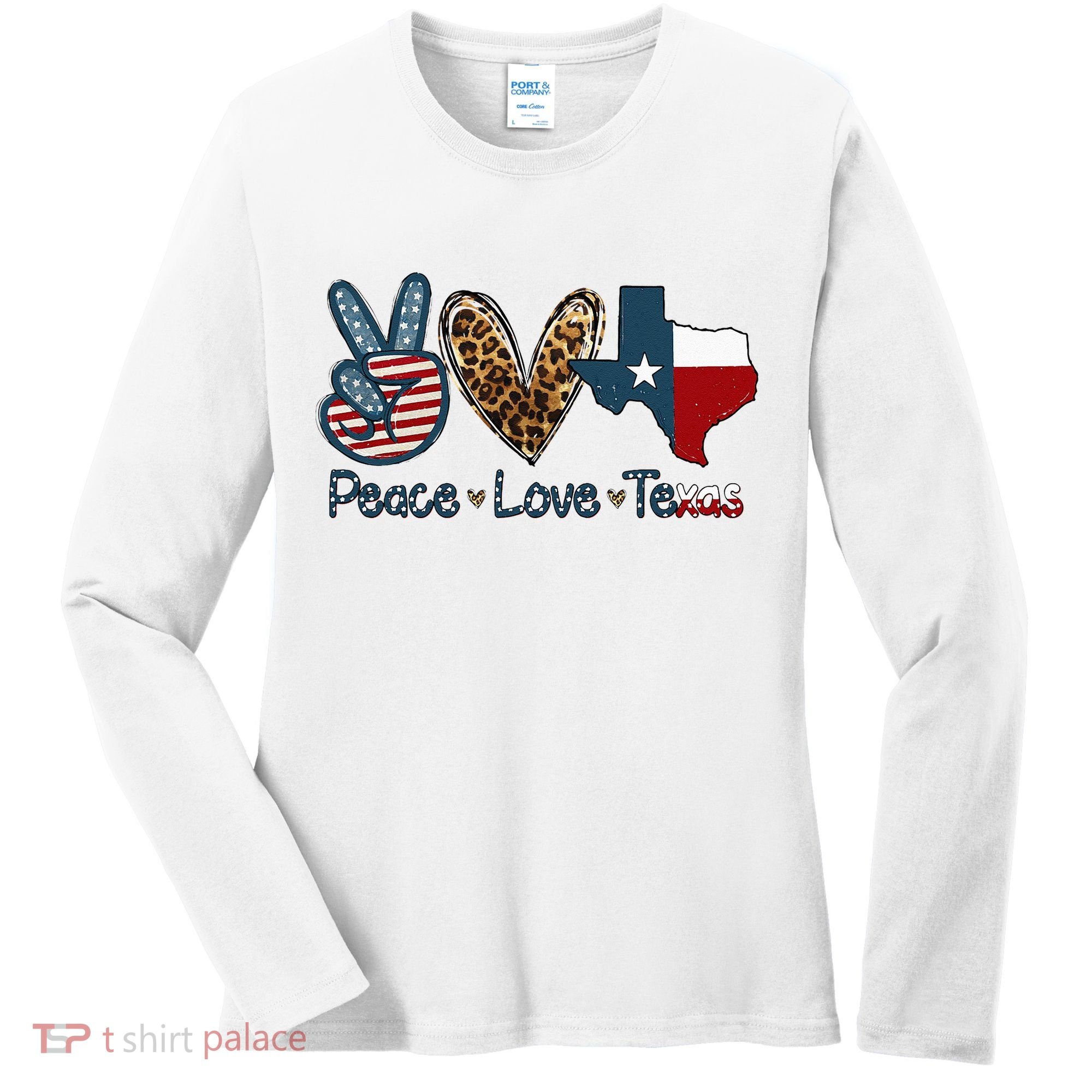 Peace Love Texas TX Texas Flag Funny City Home Roots Women's Long Sleeve Shirt
