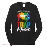 Pretty Like Trap Music Biting Lip Hip Hop Long Sleeve Shirt thumb 0
