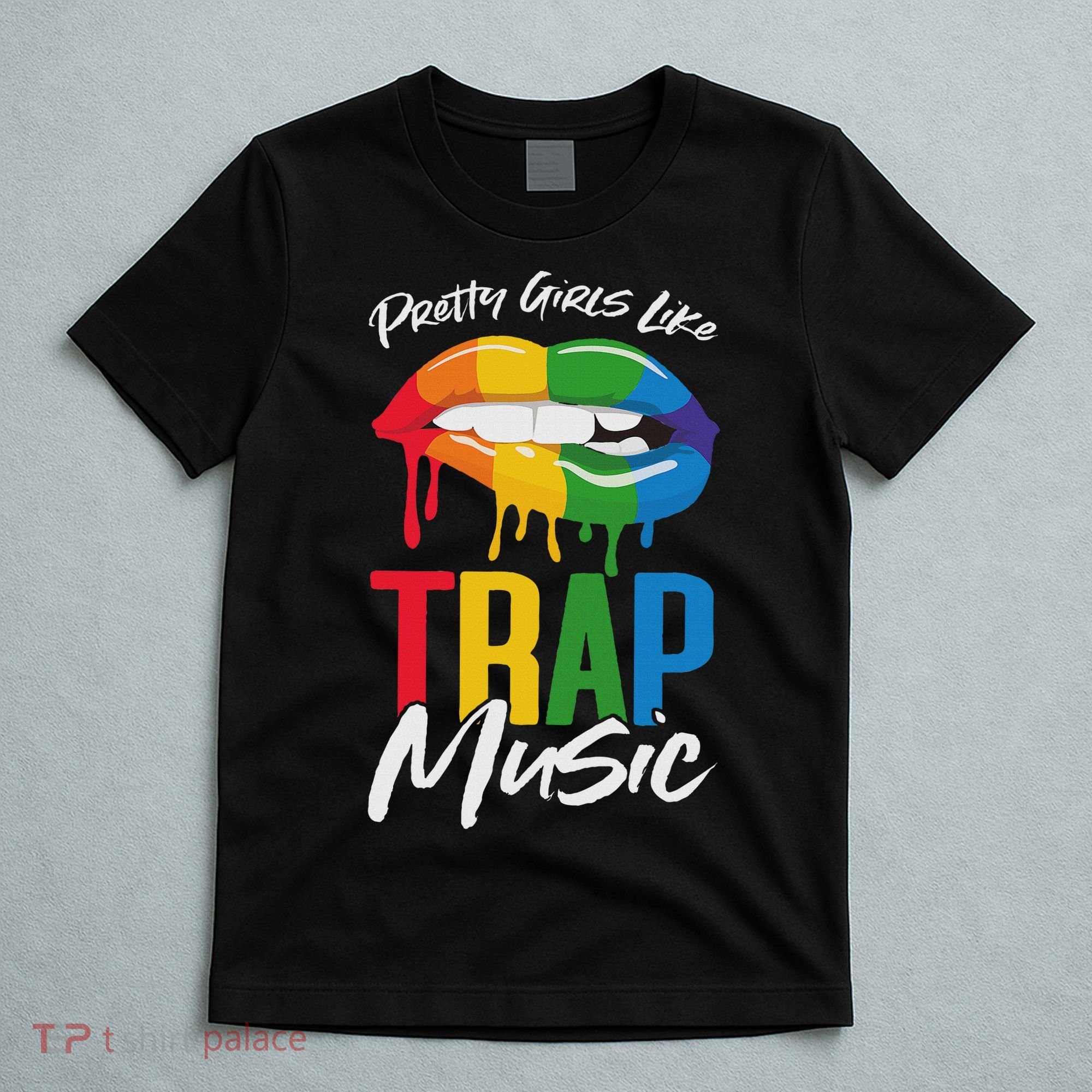 Pretty Like Trap Music Biting Lip Hip Hop T-Shirt