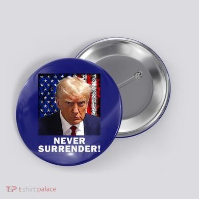 President Legend Trump 2024 Mugshot Never Surrender Button