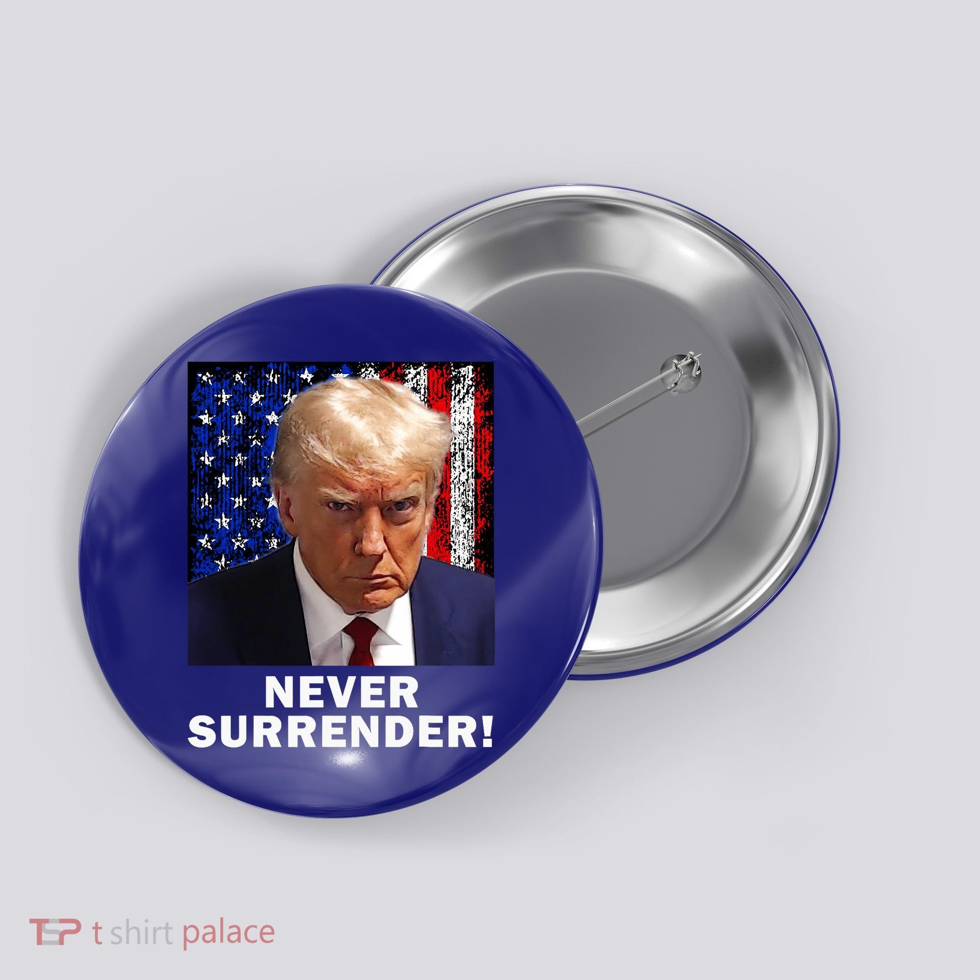 President Legend Trump 2024 Mugshot Never Surrender Button