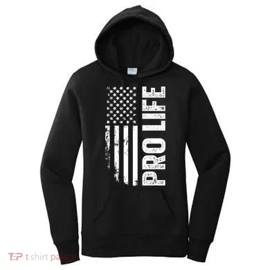Pro Life Us Flag Women's Hoodie