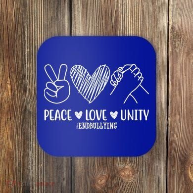 Peace Love Unity End Bullying Awareness Coaster