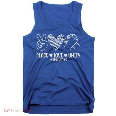 Peace Love Unity End Bullying Awareness Tank Top