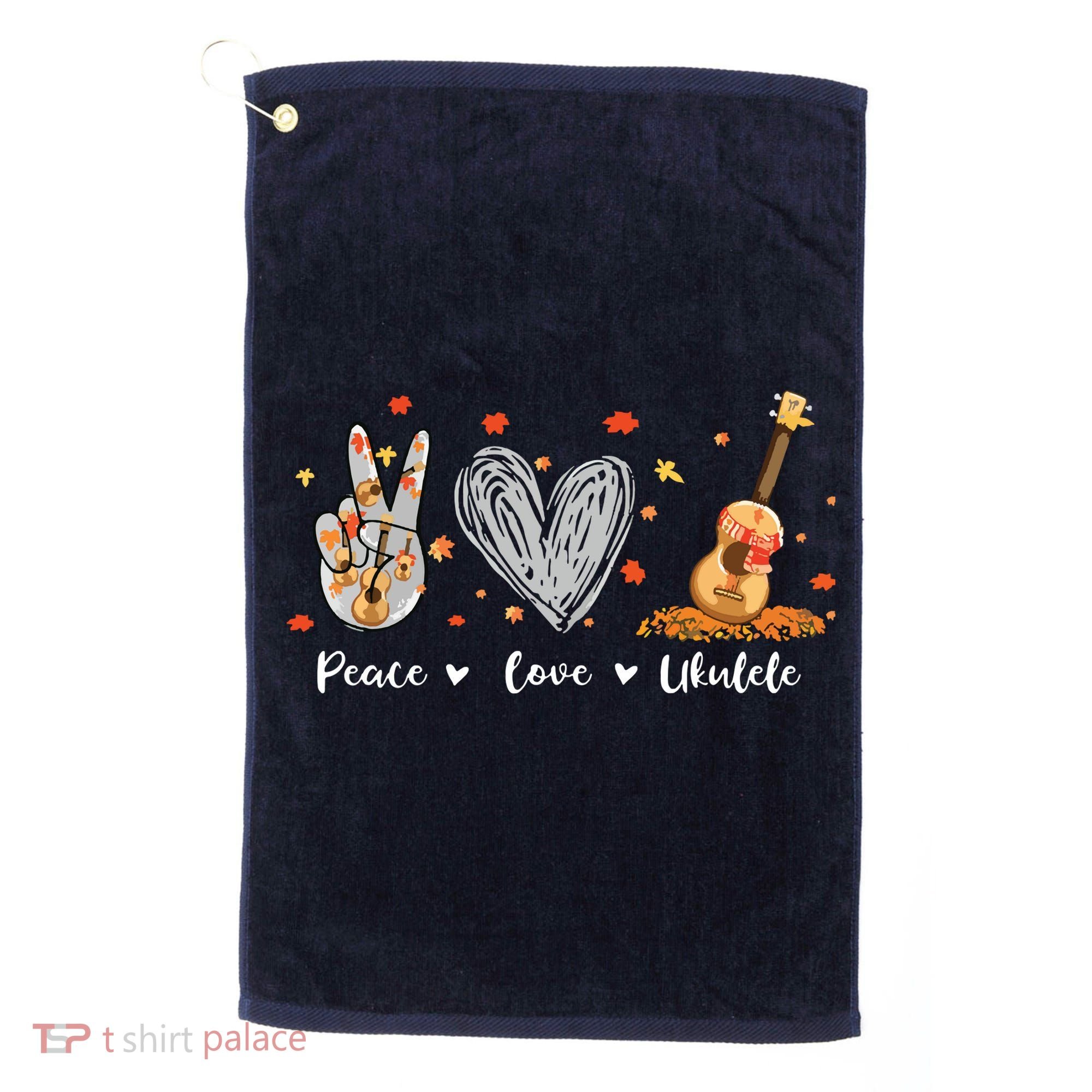 Peace Love Ukulele Hawaiian Ukelele Uke Guitar Players Golf Towel
