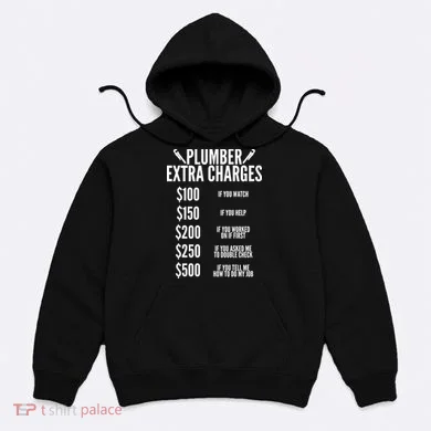 Plumber Extra Charges Hoodie