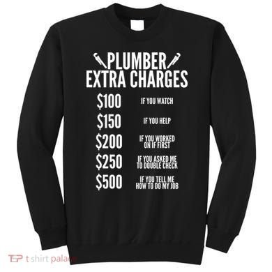 Plumber Extra Charges Sweatshirt